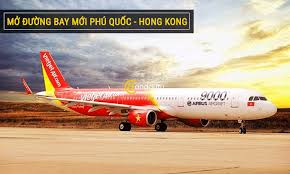 Vietjet mở đường bay thẳng Phú Quốc – Hồng Kông