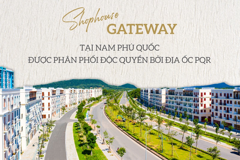 Mở bán Shophouse Gateway Sun Grand City New An Thới – Đại lộ huyết mạch Nam Phú Quốc
